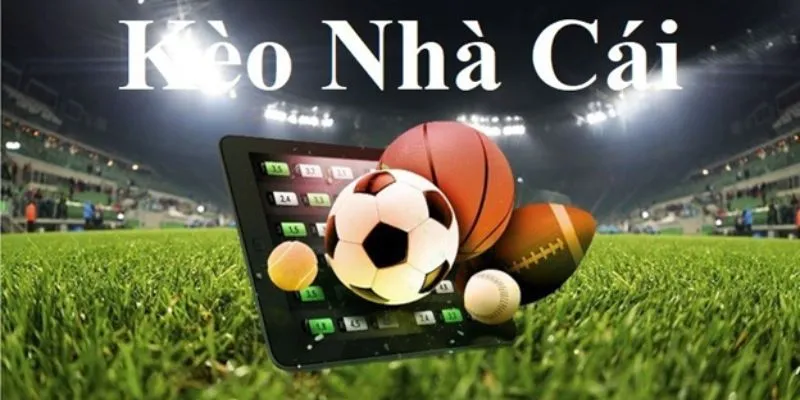 Định nghĩa cơ bản về kèo nhà cái mà bạn phải biết