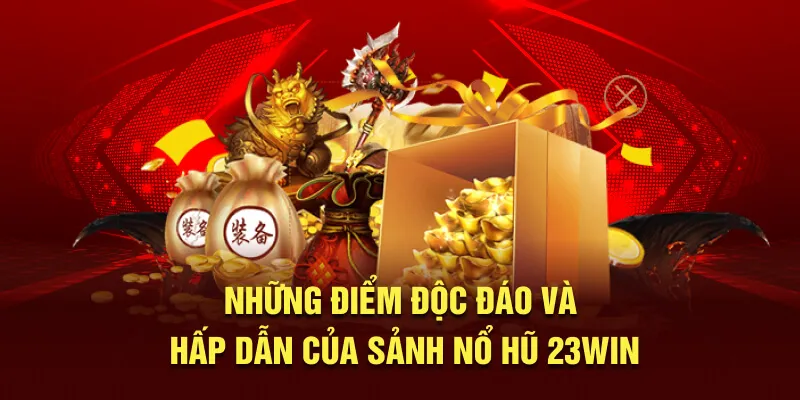 Một số nét nổi bật thu hút nhiều người tham gia chơi nổ hũ