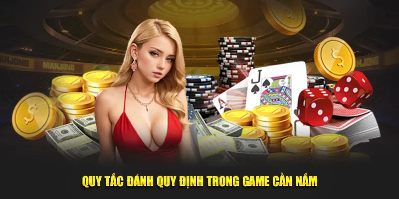 Quy tắc đánh quy định trong game cần nắm